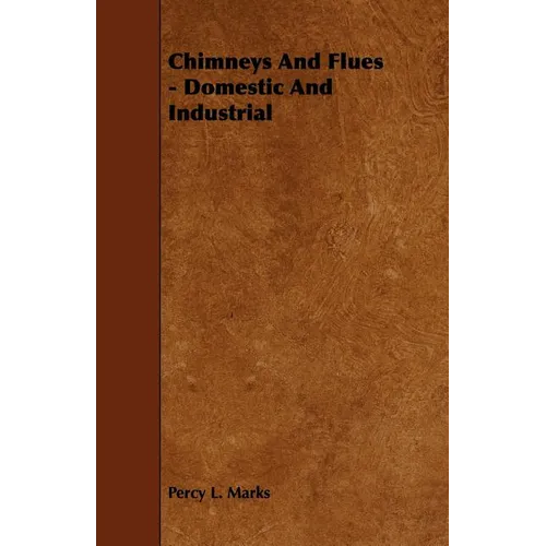 Chimneys And Flues - Domestic And Industrial