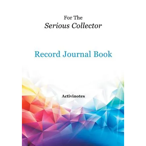 For The Serious Collector Record Journal Book