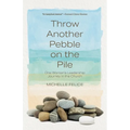 Throw Another Pebble on the Pile: One Woman's Leadership Journey in the Church