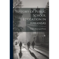 History of Public School Education in Arkansas