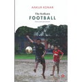 The Kolkata Football: history and representation