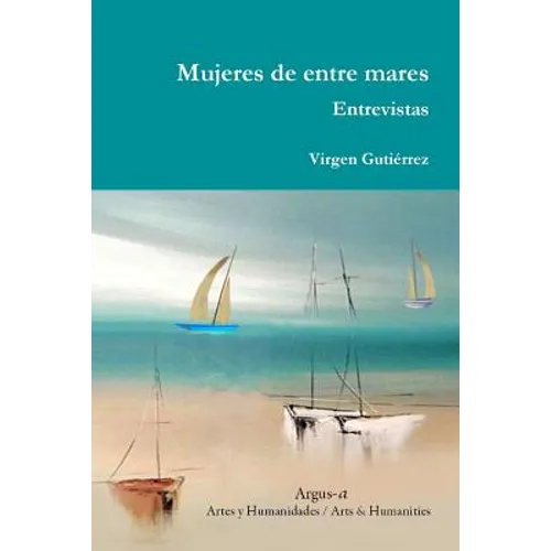 Mujeres de entre mares. Entrevistas