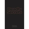 Deadly Secrets