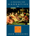 A Passion for Narrative: A Guide for Writing Fiction