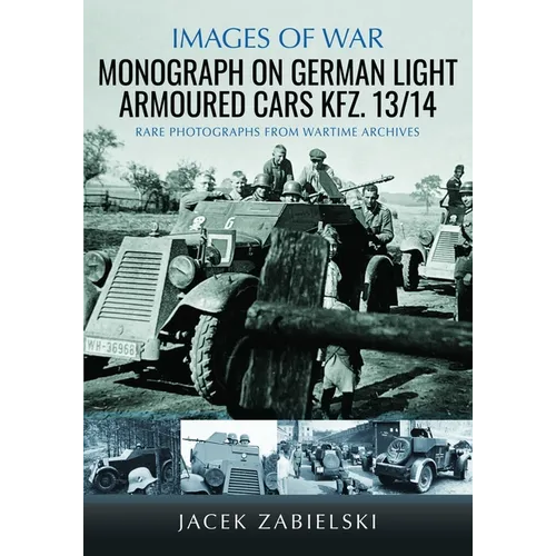 Monograph on German Light Armoured Cars Kfz. 13/14