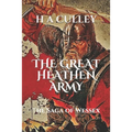 The Great Heathen Army: The Saga of Wessex