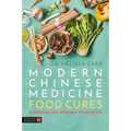 Modern Chinese Medicine Food Cures: A Personalized Approach to Nutrition
