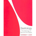 Sextrology: The Astrology of Sex and the Sexes