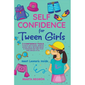 Self Confidence for Tween Girls