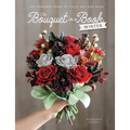 The Bouquet in a Book: Winter: Pre-Punched Pages to Press Out and Make