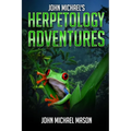 John Michael's Herpetology Adventures