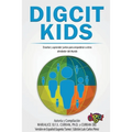 DigCitKids (Ciudadanía Digital de Niños para Niños): Enseñar y aprender juntos para empoderar a otros alrededor del Mundo