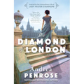 The Diamond of London: A Fascinating Historical Novel of the Regency Based on True History