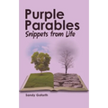 Purple Parables: Snippets from Life