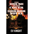 The House on the Cover of a Horror Novel