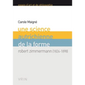 Une Science Autrichienne de la Forme: Robert Zimmermann (1824-1898)