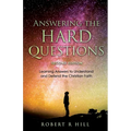 Answering the Hard Questions: Learning Answers to Understand and Defend the Christian Faith