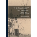 The Pamunkey Indians of Virginia