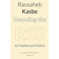 Decoding the RSS: Its Tradition and Politics