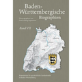 Baden-Wurttembergische Biographien Bd. VII: Herausgegeben Im Auftrag Der Kommission Fur Geschichtliche Landeskunde in Baden-Wurttemberg Von Fred L. Se