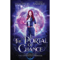 The Portal of Chance: A YA Halfling Fae UF/Adventure Series