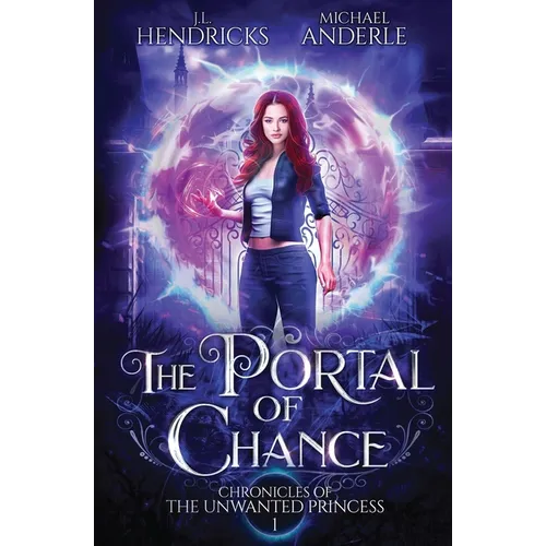 The Portal of Chance: A YA Halfling Fae UF/Adventure Series