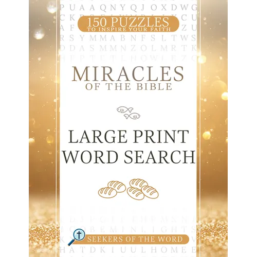 Miracles of the Bible Large Print Word Search: 150 Puzzles to Inspire Your Faith
