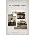 The Holodomor Reader: A Sourcebook on the Famine of 1932-1933 in Ukraine