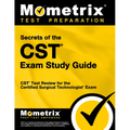Secrets of the CST Exam Study Guide: CST Test Review for the Certified Surgical Technologist Exam