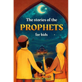 The stories of the prophets for kids