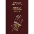 Tavares Strachan: The Day Tomorrow Began