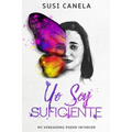 Yo Soy Suficiente: Mi Verdadero Poder Interior