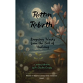 Rotten Rebirth