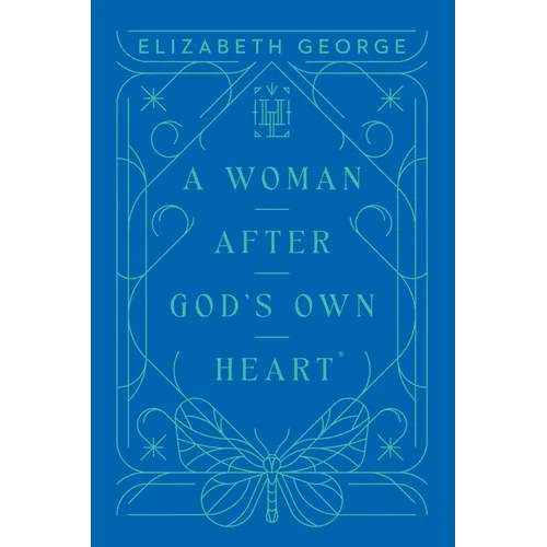 A Woman After God's Own Heart