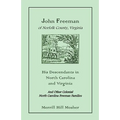 John Freeman of Norfolk County, Virginia: His Descendants in North Carolina and Virginia