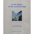 in the shelter of the covered bridge