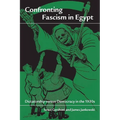 Confronting Fascism in Egypt: Dictatorship Versus Democracy in the 1930s