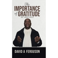 The Importance of Gratitude: My Thoughts
