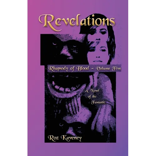 Revelations - Rhapsody of Blood, Volume Five: A Novel of the Fantastic - Paperback