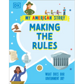 Making the Rules: What Does Our Government Do?