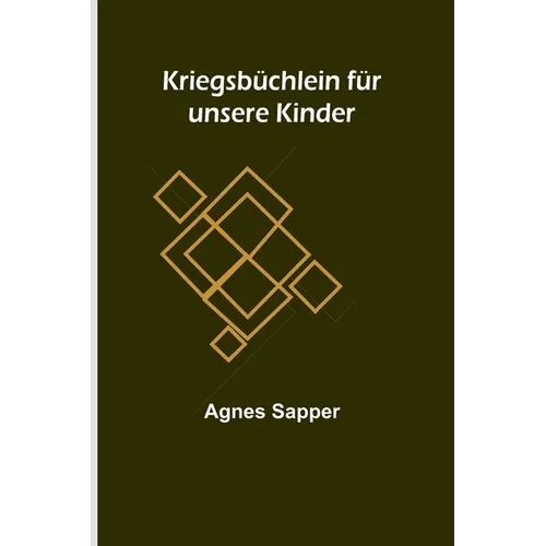 Kriegsbüchlein für unsere Kinder