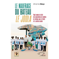 Le naufrage du bateau le Joola: Vingt années de lutte des associations de familles de victimes pour la Vérité et la Justice sociale