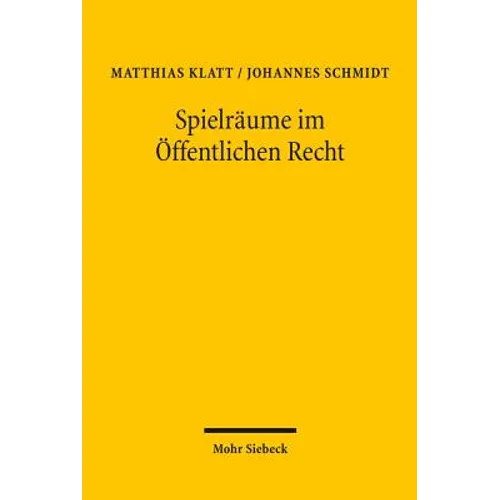 Spielraume Im Offentlichen Recht: Zur Abwagungslehre Der Prinzipientheorie