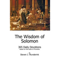 The Wisdom of Solomon: 365 Daily Devotions based on the book of Proverbs
