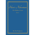 Hero's Adventure: The Hidden Crown