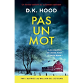 Pas un mot: Un thriller addictif au suspense captivant
