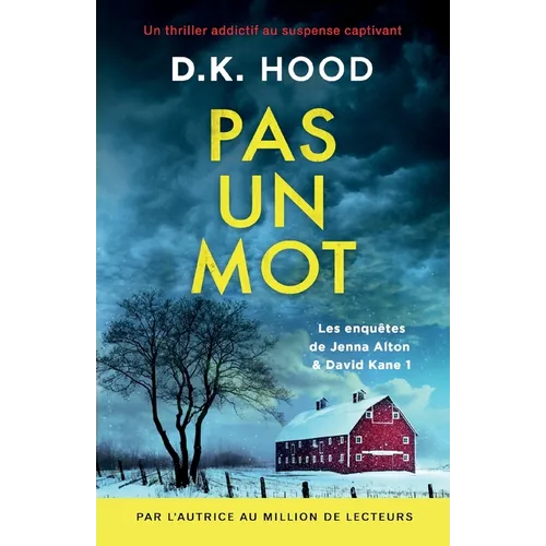 Pas un mot: Un thriller addictif au suspense captivant