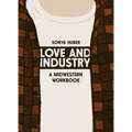Love and Industry: A Midwestern Workbook