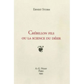 Crebillon Fils Ou La Science Du Desir: Nouvelle Edition Entierement Revue Et Corrigee