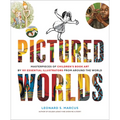 Pictured Worlds: Masterpieces of Children's Book Art by 101 Essential Illustrators from Around the World